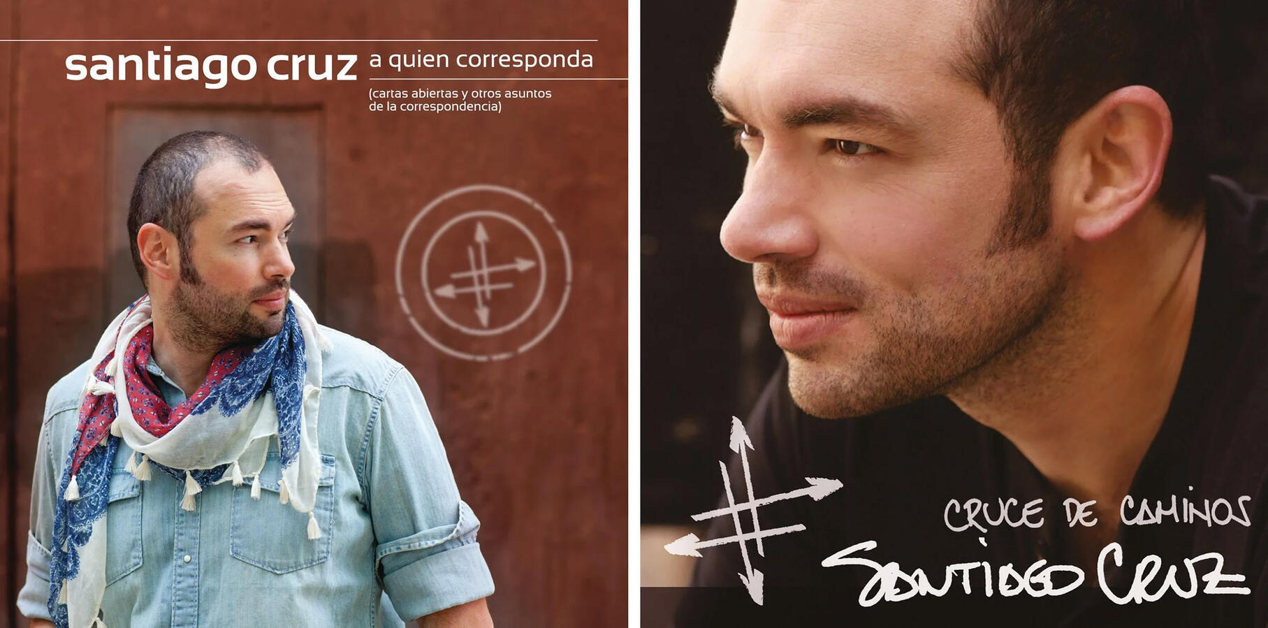 SANTIAGO CRUZ: A quien corresponda / Cruce de caminos